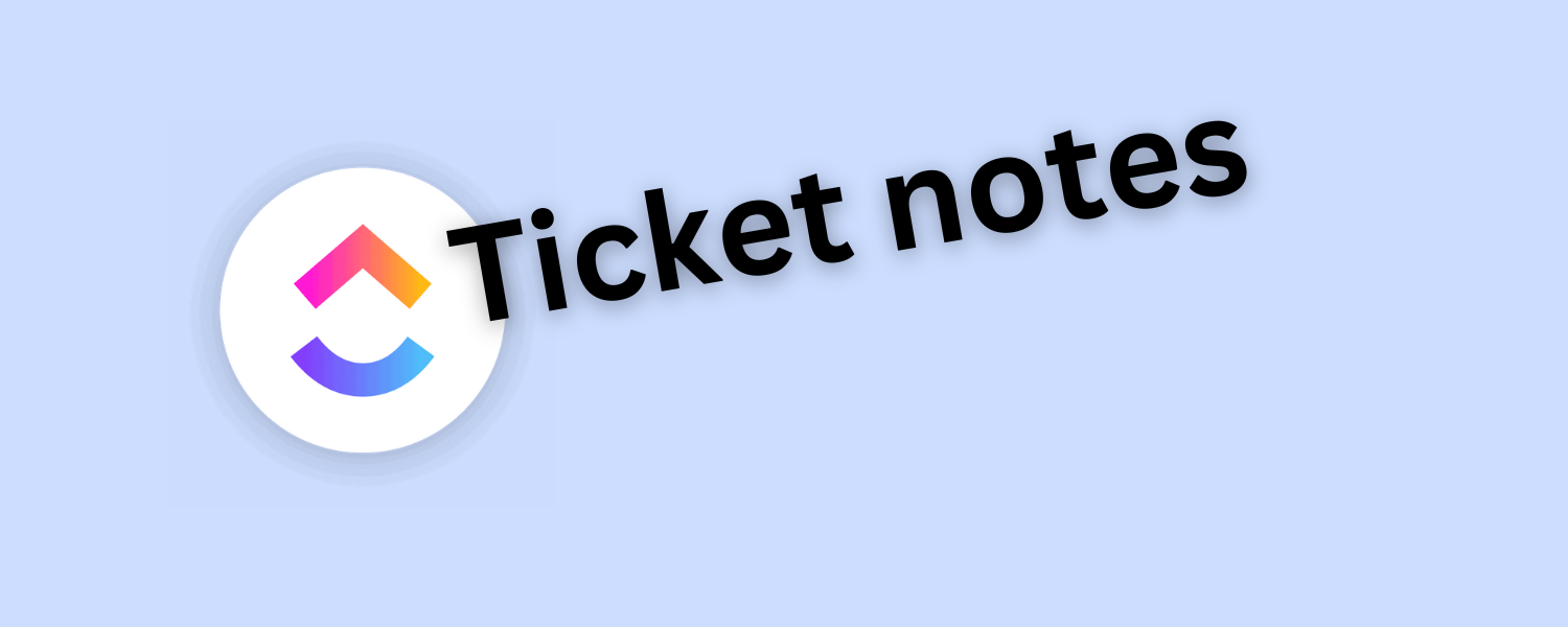 Summarising Your ClickUp Tickets