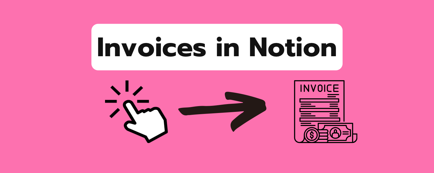 How to Make an Invoice Template in Notion