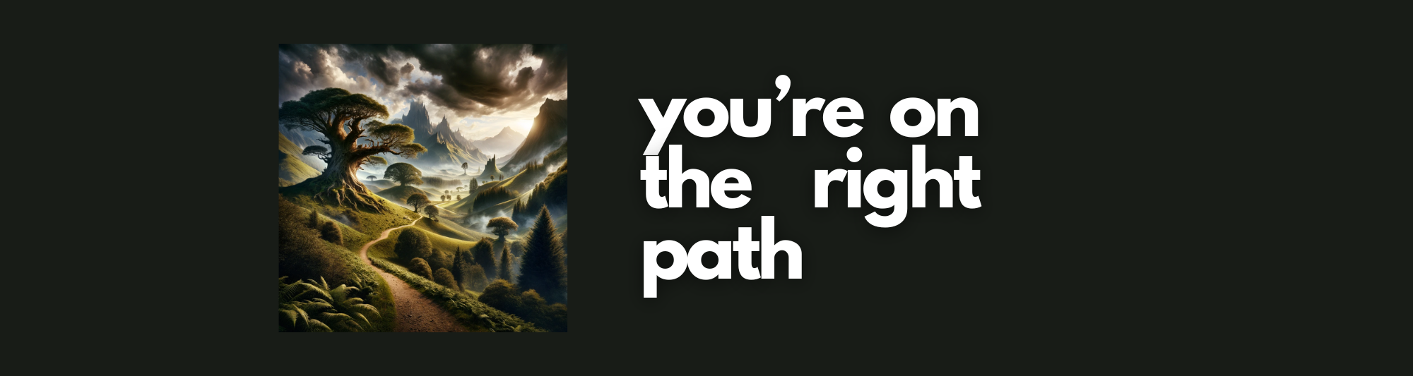 Hey! You're on the right path